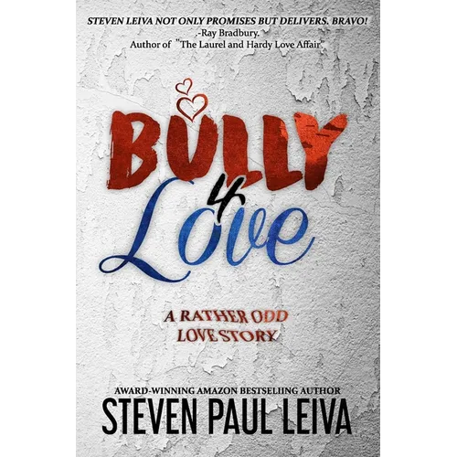 Bully 4 Love: A Rather Odd Love Story