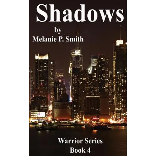 SHADOWS Warrior Series: Book 4