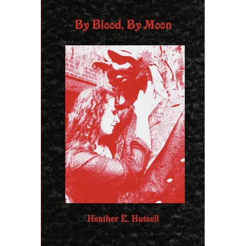 By Blood, By Moon