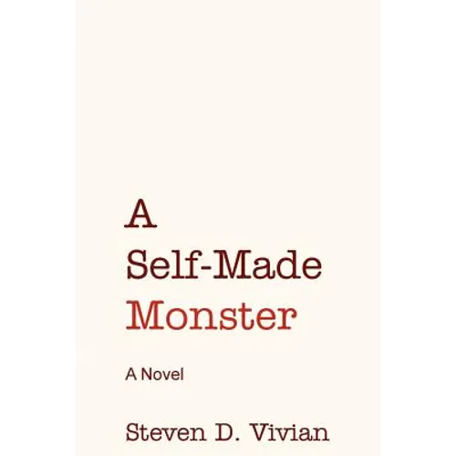 A Self Made Monster