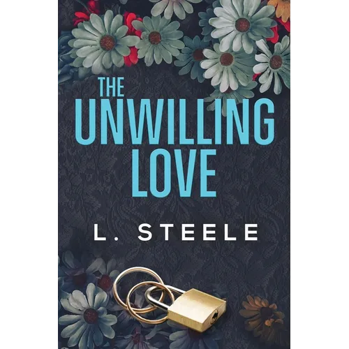 The Unwilling Love: A Best Friend's Brother Romance
