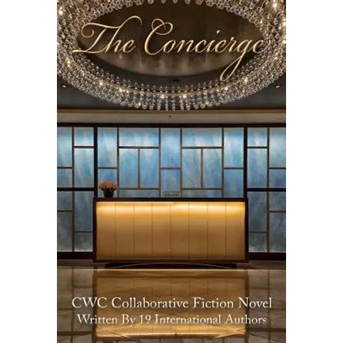 The Concierge: CWC Collaborative Novel