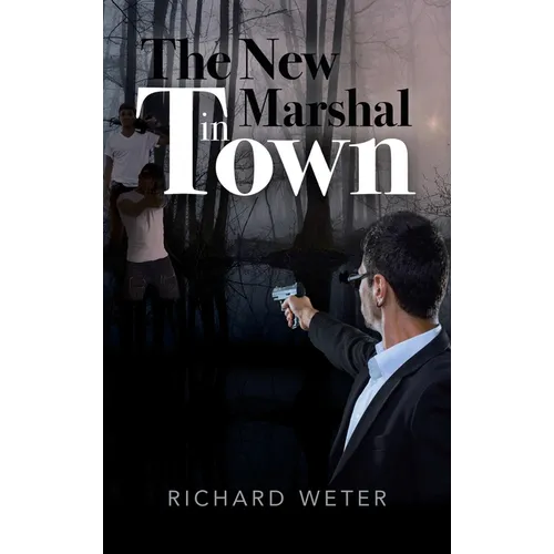 The New Marshal in Town