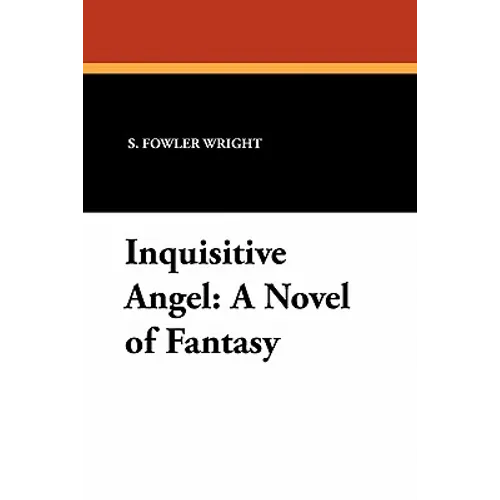 Inquisitive Angel: A Novel of Fantasy