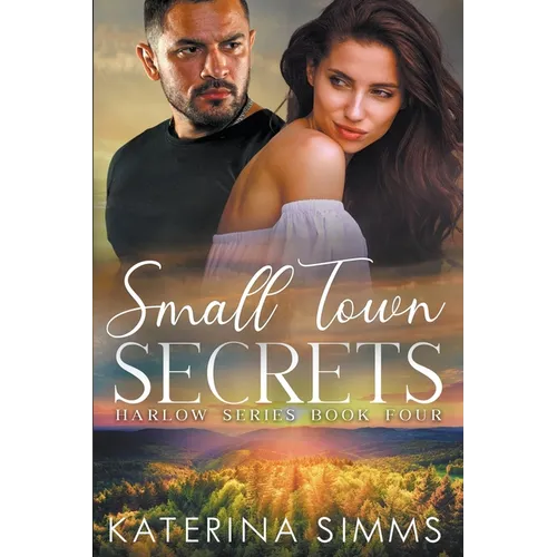 Small Town Secrets - A Harlow Series Book
