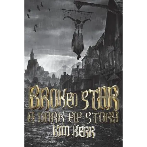 Broken Star: A Dark Elf Story