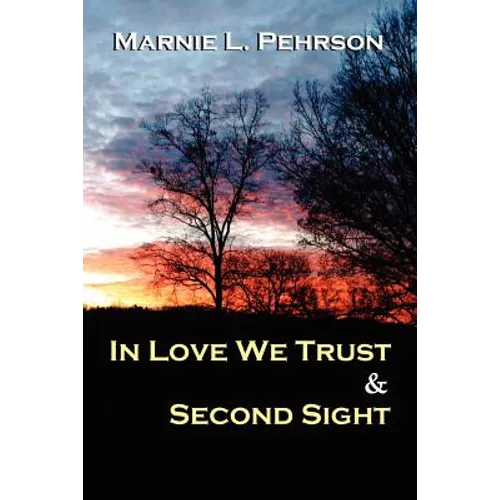 In Love We Trust & Second Sight