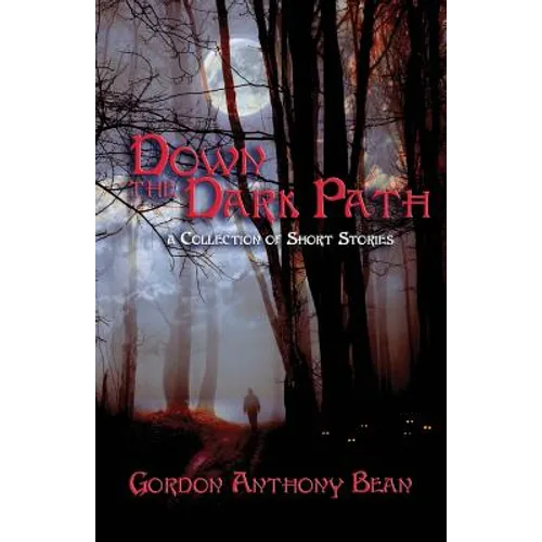 Down the Dark Path