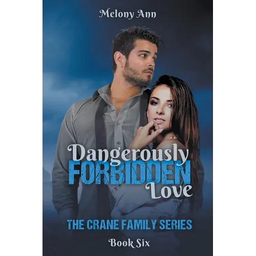 Dangerously Forbidden Love