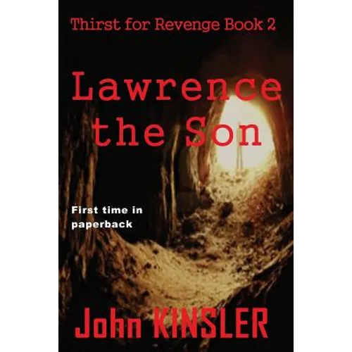 Lawrence the Son: Book 2: Thirst for Revenge